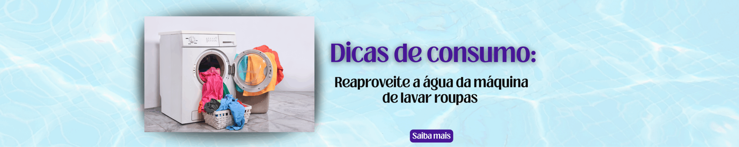 Reaproveite a água da máquina de lavar roupas